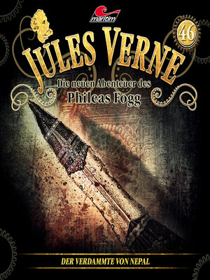 cover image of Jules Verne, Die neuen Abenteuer des Phileas Fogg, Folge 46